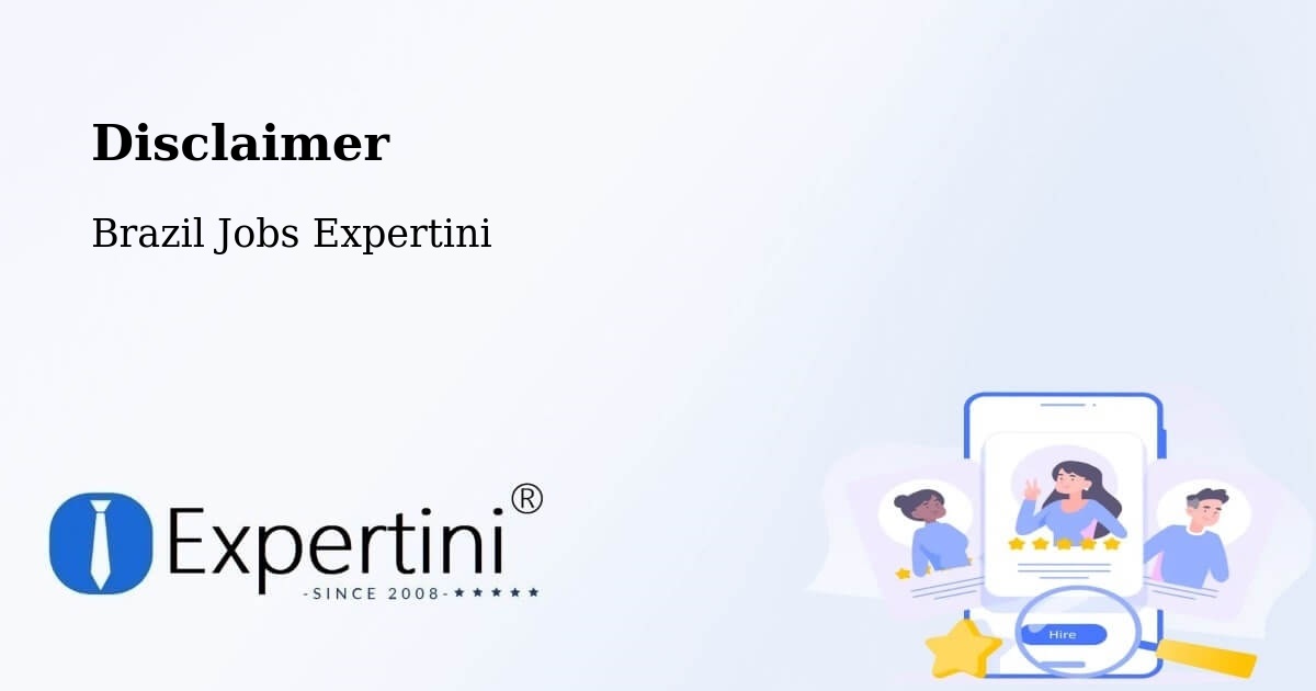 Disclaimer – Jaú - Brazil Jobs Expertini